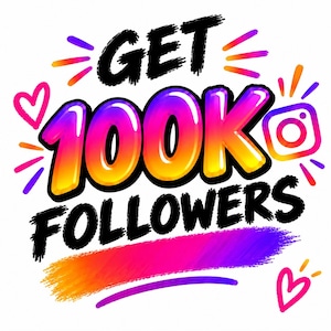 Pode incluir: Um design gráfico apresentando o texto GET 100K FOLLOWERS em um gradiente ousado de rosa, roxo e amarelo. O design inclui um logotipo estilizado do Instagram, pequenos ícones de corações rosas e pinceladas coloridas em um fundo branco.