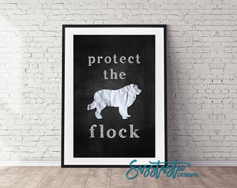 Great Pyrenees Art Print | Protect the Flock | Chalkboard Look | Multiple Sizes Available | Mailed Unframed Print