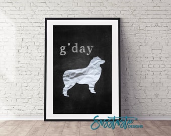 Australian Shepherd Art Print | G'day | Chalkboard & Paper Look | Multiple Sizes Available | Mailed Unframed Print