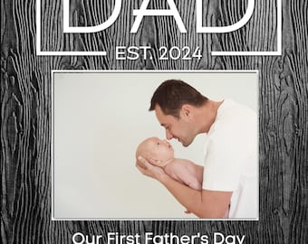 First Father's Day Picture Frame | 1st Father's Day Gift from Baby |New Dad Gift Idea | Personalized First Father's Day 2024