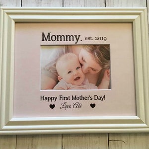 First Mothers Day Gift , First Mothers Day 2020, Mom Personalized Picture Frame, My First Mother's Day, Mom Frame, Mom Gift, 1st Mothers day