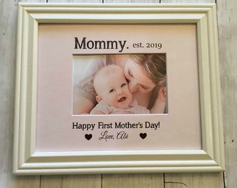 First Mothers Day Gift , First Mothers Day 2019, Mom Personalized Picture Frame, My First Mother's Day, Mom Frame, Mom Gift, 1st Mothers day