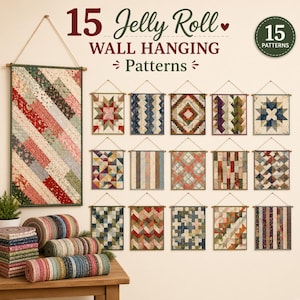 May include: A collection of 15 Jelly Roll wall hanging patterns displayed as quilted fabric panels with various geometric designs. The image includes a large vertical quilt and 15 smaller square quilts, alongside stacks of fabric rolls on a wooden table.