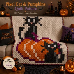 May include: A quilt pattern titled Pixel Cat & Pumpkins featuring a pixelated design of two black cats and orange pumpkins on a cream background. The quilt has a dark patterned border and is displayed on a sofa with Halloween-themed pillows.
