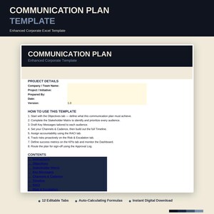 May include: A digital communication plan template for Excel featuring a dark header with white text reading COMMUNICATION PLAN. The document includes sections for project details, instructions, and a list of contents with 12 editable tabs.