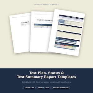 May include: An editable template bundle featuring three documents: a Test Plan, a Test Summary Report, and a Test Status Report. The pages display tables, headers, and fields for project details, test execution summaries, and defect tracking.