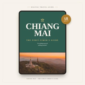 Chiang Mai / Guida di viaggio per chi visita la città per la prima volta / Luoghi nascosti e link alle mappe / Download digitale in PDF /