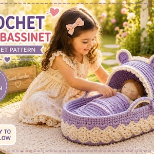 Lavender Bear Hooded Crochet Doll Bassinet Pattern, PDF Toy Cradle Tutorial, Crochet Moses Basket, Nursery Doll Bed