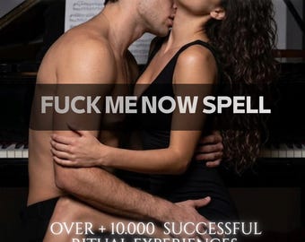 Fuck Me Now Spell, Personalized Passion Ritual for Mutual Desire, Sexual Confidence, Intense Attraction, Intimacy and Sensual Energy