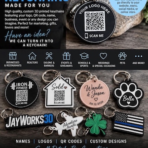 May include: A collection of custom 3D printed keychains in various shapes including circles, houses, paw prints, airplanes, clovers, and rectangles. The keychains feature engraved text, logos, and scannable QR codes. The display includes text JAYWORKS3D.