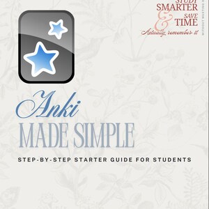 May include: A digital guide cover titled Anki MADE SIMPLE, featuring a step-by-step starter guide for students by Coco. The design includes a dark grey icon with two blue stars, and text reading Study Smarter & Save Time, Actually remember it.