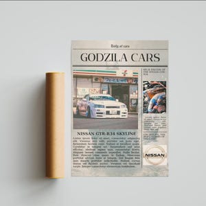 May include: A poster titled GODZILA CARS featuring a white Nissan GTR-R34 Skyline parked in front of a store, an engine image, and text about the RB-26 engine. Beside the poster is a cylindrical cardboard mailing tube.