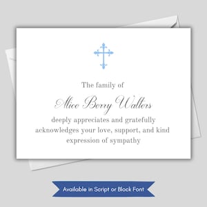 May include: A white sympathy card with a blue cross at the top. The text reads "The family of Alice Berry Walters deeply appreciates and gratefully acknowledges your love, support, and kind expression of sympathy". The text "Available in Script or Block Font" is at the bottom of the card.
