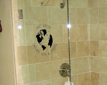 Save Water, Shower With a Friend Bathroom Wall Decal 20" x 21"