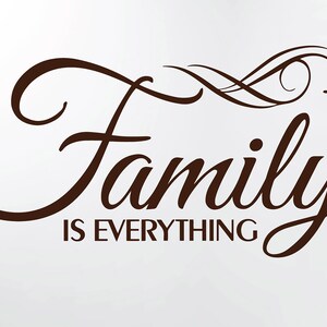 Family is Everything Quote Words Vinyl Wall Decal Sticker Home Wall ...