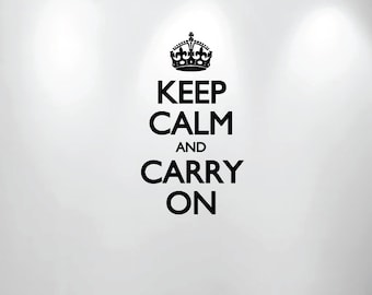 Keep Calm and Carry On Wall Decal Motivational Poster (Choose Color) 16" wide x 28" high 1162