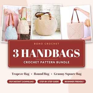 Bundel haakpatronen voor tassen, 3 boho handtaspatronen in PDF-formaat: ronde tas, vierkante tas in oma-stijl, trapeziumvormige tas, tas met leren handvat, inclusief fotohandleiding.