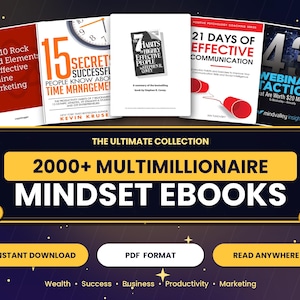 Op de afbeelding: Een digitale collectie van 2000+ Multimillionaire Mindset E-books met titels zoals The 10 Rock Solid Elements of Effective Online Marketing, 15 Secrets Successful People Know About Time Management, The 7 Habits of Highly Effective People, 21 Days of Effective Communication en 43 Webinar Tactics.