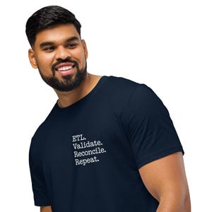 ETL Validate Reconcile Repeat Unisex T-shirt