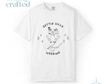 Gettin Silly at the Wedding Custom T-shirt, Goose Bride & Groom Illustration, Wedding Merch