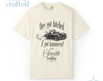 They Got Hitched I Got Hammered at the Wedding Custom T-shirt, Bride and Groom Getaway Car Illustration, Just Married, Wedding Merch