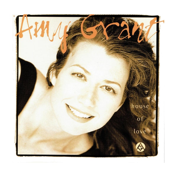 CD: Amy Grant---House Of Love