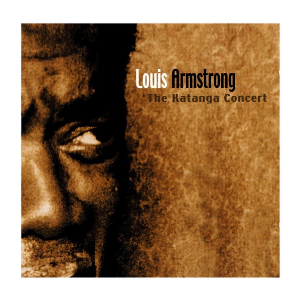 2-CDs: Louis Armstrong--The Katanga Concert **