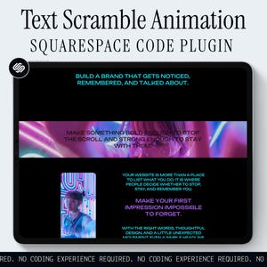 May include: A digital display showing a Squarespace code plugin for text scramble animation. The screen features black backgrounds with cyan and purple text, including the phrases Build a brand that gets noticed, remembered, and talked about.