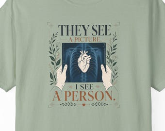 T-shirt « Ils voient une image, je vois une personne », T-shirt fleuri pour radiologue, T-shirt « Technicien en radiologie bienveillant », Cadeau pour radiologue