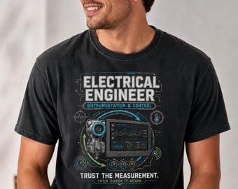 Camiseta de Ingeniero de Instrumentación y Control, Camiseta "Confía en la Medición", Regalo para Ingeniero de I&C, Técnico de Central Eléctrica, Regalo de Graduación para Él