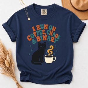 I Run On Coffee Chaos and Binary Shirt, Funny Software Engineer Tee, Programmer Coffee TShirt, Cute Cat Developer Gift, Coding Apparel