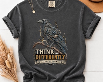 Steampunk Crow Think Differently Tee - Electrical Engineer Vintage Engineering Gift, Power System Engineer Gift, Women in Engineering Shirt
