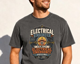 Family Emergency Hotline Shirt, No I Didn't Invent Electricity Tee, Funny Power Systems Gift, Dad Joke Grid Tee, Gift For Husband Dad