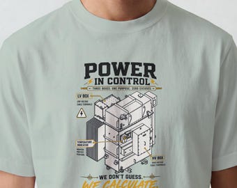 Power in Control Shirt, We Don't Guess We Calculate Tee, Cadeau voor een elektrotechnisch ingenieur, Ontwerp van een onderstation, Cadeau voor echtgenoot/zoon, Afstudeercadeau