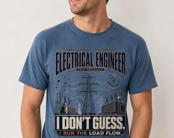 I Don't Guess I Run The Load Flow Shirt, Power Systems Engineer Tee, Grid Analysis Funny Gift, Transmission Line Tee, Gift For Husband