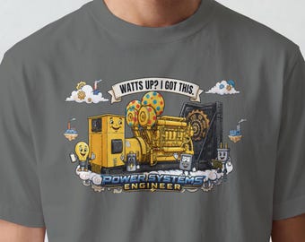 T-shirt met illustratie van een dieselgenerator voor energiesystemen | Watts Up I Got This, vintage dieselgenerator shirt, cadeau voor energiesystemen