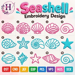 Puede incluir: Una hoja de diseño de bordado titulada Seashell Embroidery Design que presenta quince iconos numerados de varias conchas y estrellas de mar en contornos rosas y azules. La fila inferior enumera formatos de archivo como DST, CND, JEF, EXP, PES, VP3, HUS y XXX.