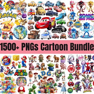 May include: A digital collection of 1500+ cartoon character PNG images featuring various animated figures from Pokemon, Cars, Sonic the Hedgehog, Super Mario, Toy Story, and Spider-Man franchises, displayed in a grid layout with text.