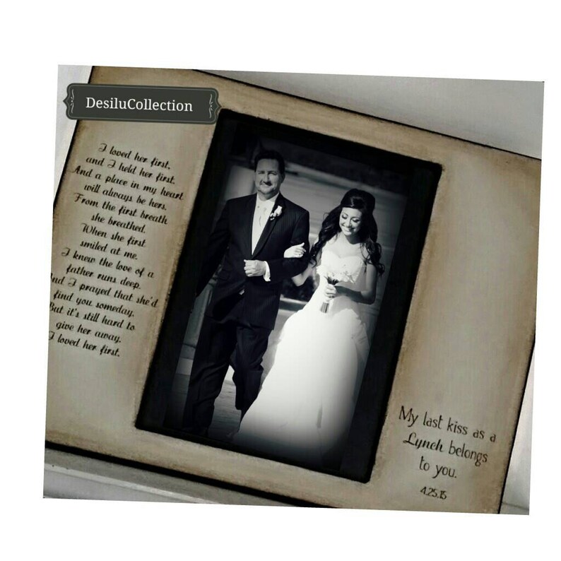 as a last name belong to you Rustic Gift Father Daughter Dance Bride Personalized Bride Wedding Picture Frame 5x7 Keepsake My Last Kiss