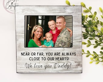 Military Picture Frame, Personalized Picture frame for loved one military deployment or overseas keepsake, Army Dad Frame, Military Frame,