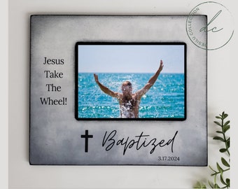 Adult Baptism Picture Frame, Adult Baptism Gifts, Teen Baptism, Baptism Gift, Baptized Date, Christian Baptism Gift, Jesus Take The Wheel