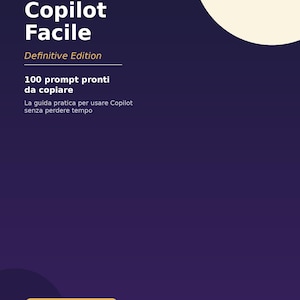 May include: A digital guide cover titled Copilot Facile Definitive Edition by Kaerion Studio. The dark purple background features white text, a large cream-colored circle in the top right, and a yellow button labeled GUIDA PDF 21 PAGINE.