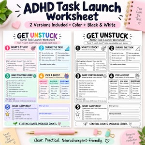 May include: Two ADHD Task Launch Worksheets, one in color and one in black and white, featuring sections titled What's Stuck, Shrink the Task, Make Starting Easier, Pick a Boost, and What Happened, with checkboxes and lines for written notes.