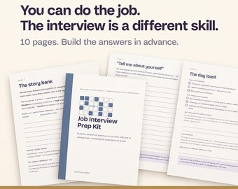 May include: A 10-page Job Interview Prep Kit printable document featuring dark blue text on white paper. The cover displays a grid of blue squares and the title Job Interview Prep Kit. Interior pages include sections titled The story bank, Tell me about yourself, and The day itself with lined spaces for notes.