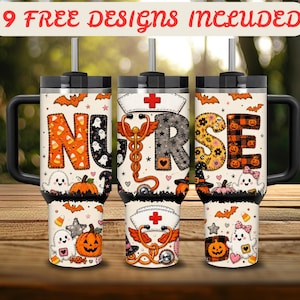 May include: Three stainless steel tumblers with handles and straws, featuring a Halloween-themed nurse design. The pattern includes ghosts, pumpkins, bats, candy corn, and a medical stethoscope. The text 9 FREE DESIGNS INCLUDED is at the top.