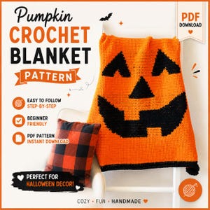 May include: A crochet blanket pattern featuring a bright orange pumpkin face with black eyes, nose, and mouth. The text reads Pumpkin CROCHET BLANKET PATTERN, PDF DOWNLOAD, EASY TO FOLLOW STEP-BY-STEP, BEGINNER FRIENDLY, PDF PATTERN INSTANT DOWNLOAD.