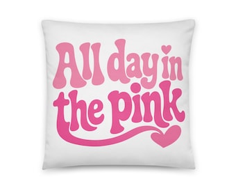 Cotton pillow All Day In The Pink