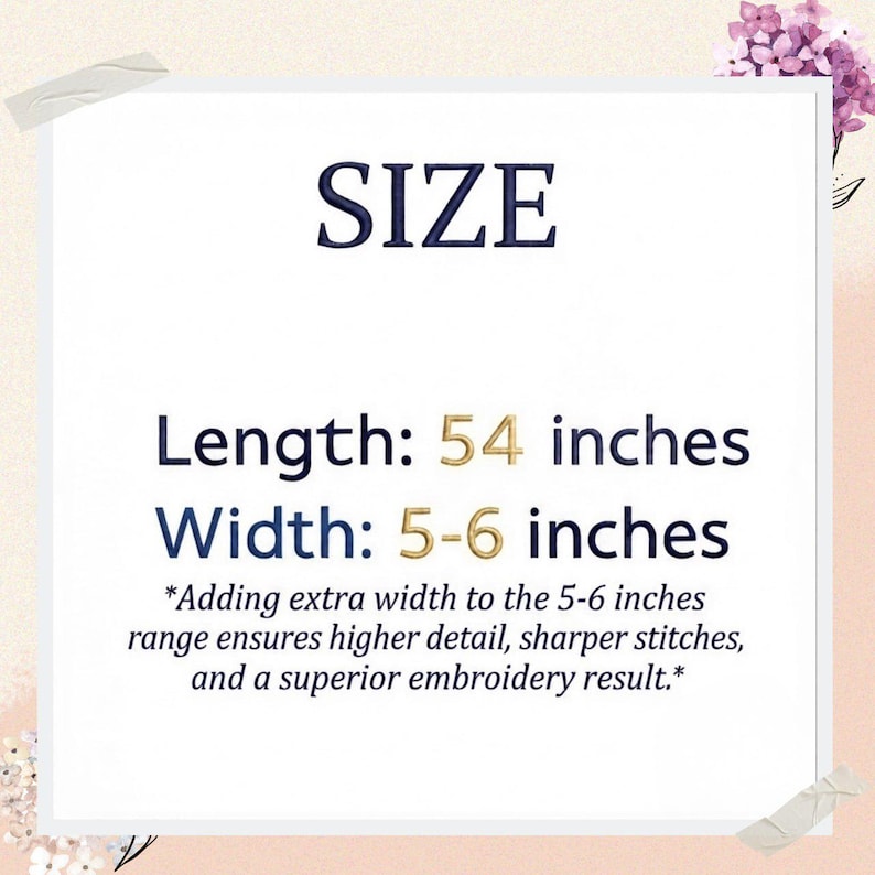 Pu&ograve; includere: Un grafico informativo bianco con testo blu scuro che recita SIZE, Length: 54 inches e Width: 5-6 inches. Sotto, un testo pi&ugrave; piccolo riporta: *Adding extra width to the 5-6 inches range ensures higher detail, sharper stitches, and a superior embroidery result.*
