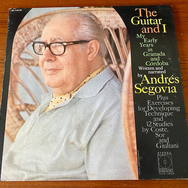 Andres Segovia - "The Guitar and I" - My Early Years in Granada & Cordoba w/Narration - Decca Gold Label 1970 - Vintage Vinyl LP Record