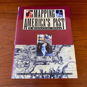 Mapping America&#39;s Past - A Historical Atlas - Henry Holt 1996 FIrst Edition - Vintage Illustrated Hardcover History Book